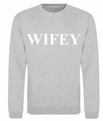 Load image into Gallery viewer, Ladies WIFEY personalised sweatshirt
