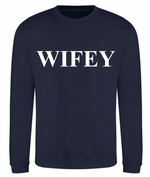 Load image into Gallery viewer, Ladies WIFEY personalised sweatshirt
